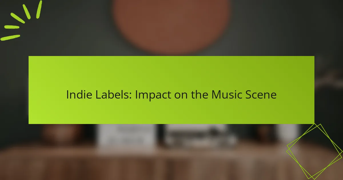 Indie Labels: Impact on the Music Scene