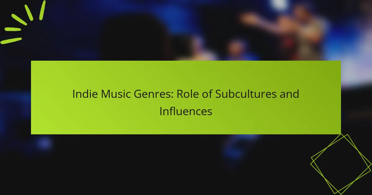 Indie Music Genres: Role of Subcultures and Influences